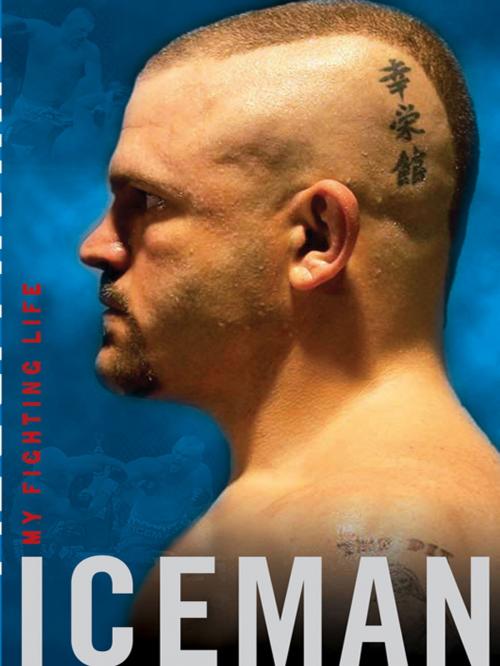 Cover of the book Iceman by Chuck Liddell, Chad Millman, Penguin Publishing Group