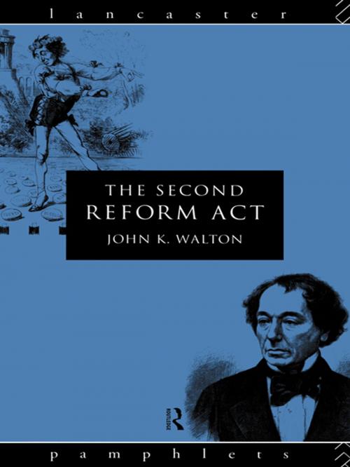 Cover of the book The Second Reform Act by John K. Walton, Taylor and Francis