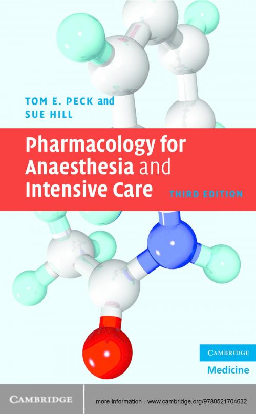 Cover of the book Pharmacology for Anaesthesia and Intensive Care by Tom E. Peck, Sue Hill, Cambridge University Press