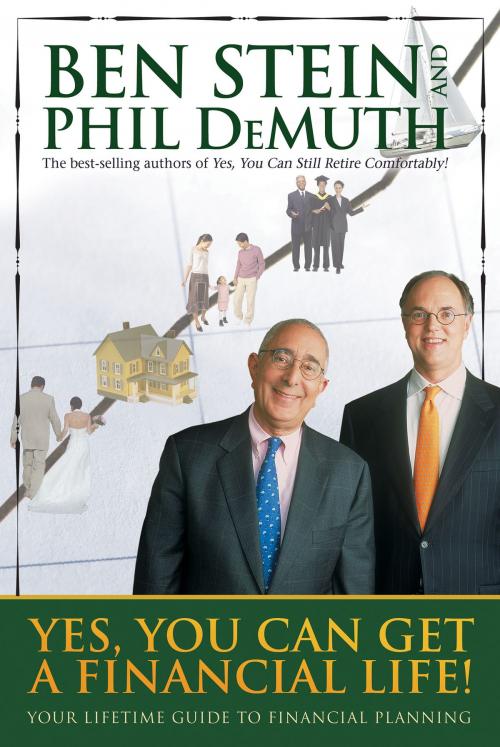 Cover of the book Yes, You Can Get a Financial Life! by Ben Stein, Phil Demuth, Hay House