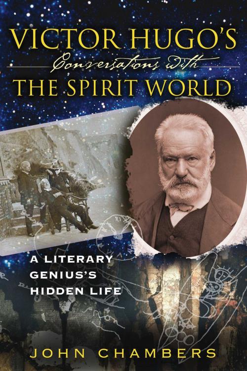 Cover of the book Victor Hugo's Conversations with the Spirit World by John Chambers, Inner Traditions/Bear & Company