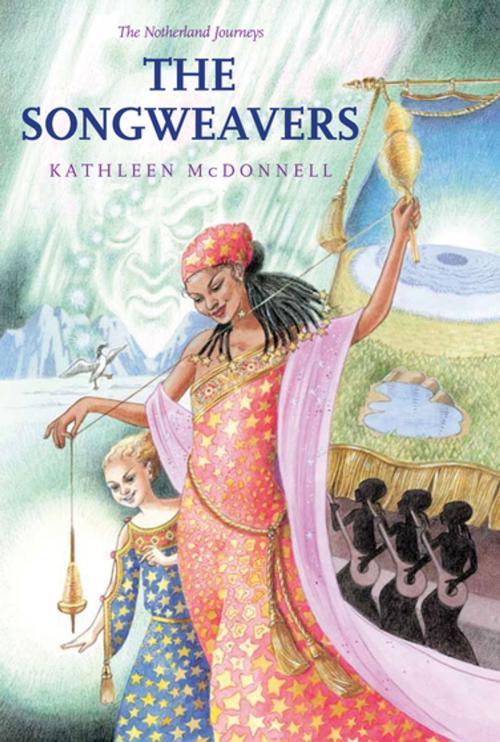 Cover of the book The Songweavers by Kathleen McDonnell, Second Story Press