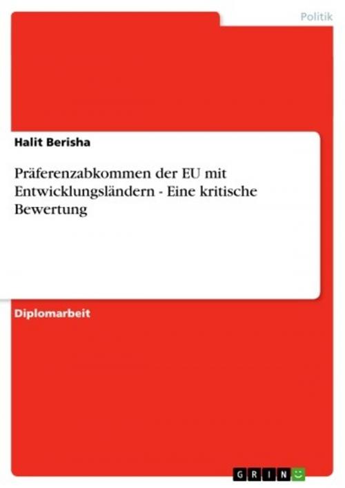 Cover of the book Präferenzabkommen der EU mit Entwicklungsländern - Eine kritische Bewertung by Halit Berisha, GRIN Verlag