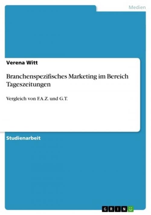 Cover of the book Branchenspezifisches Marketing im Bereich Tageszeitungen by Verena Witt, GRIN Verlag