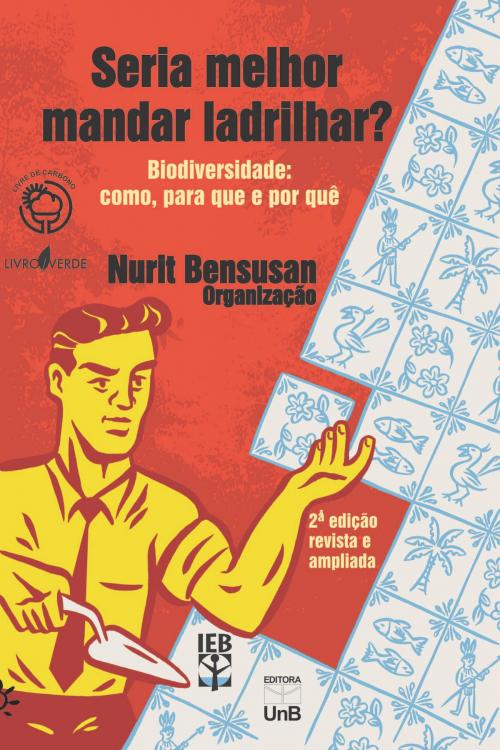 Cover of the book Seria melhor mandar ladrilhar? by Nurit Bensusan, Editora Peirópolis