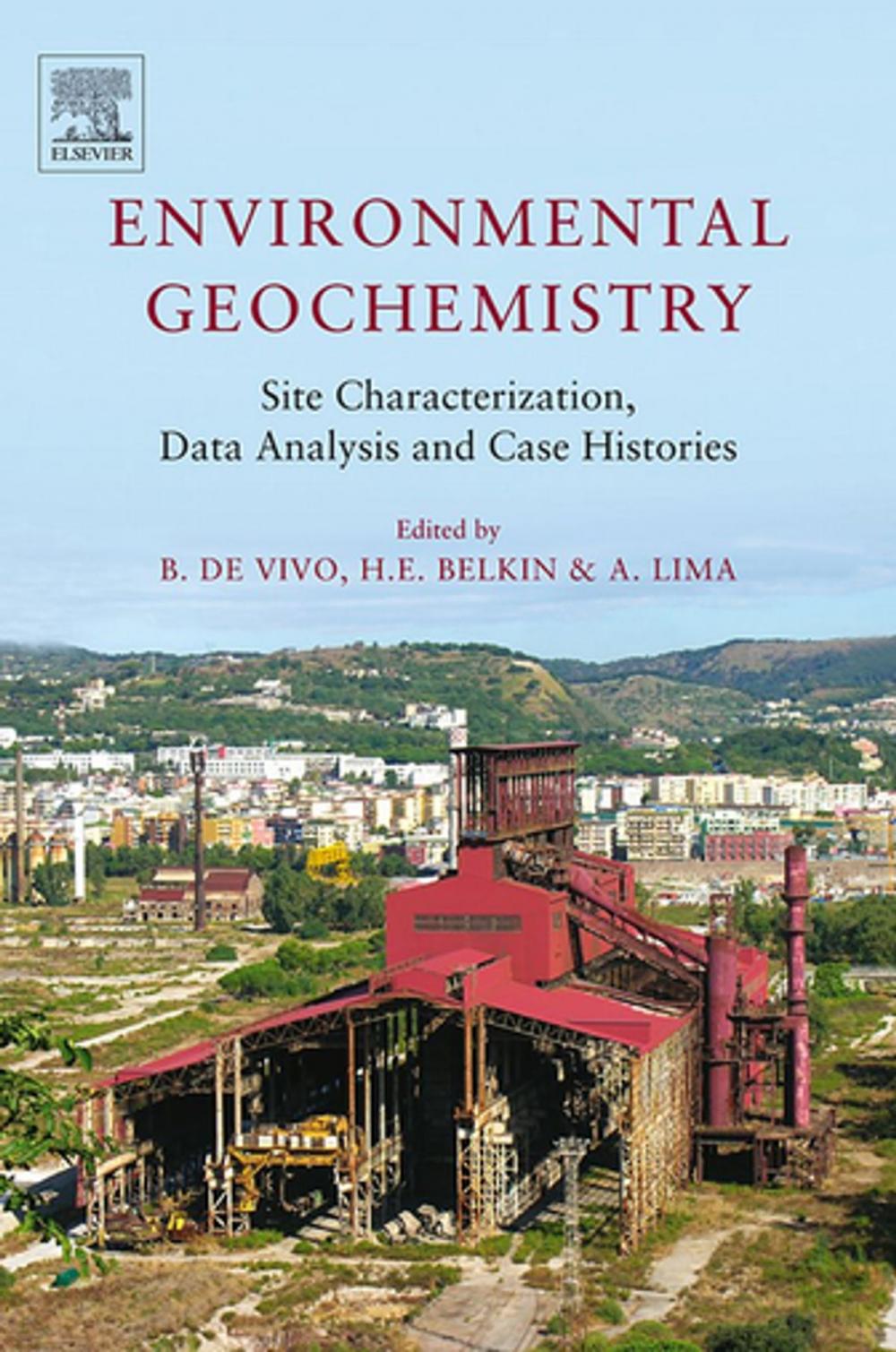 Big bigCover of Environmental Geochemistry: Site Characterization, Data Analysis and Case Histories