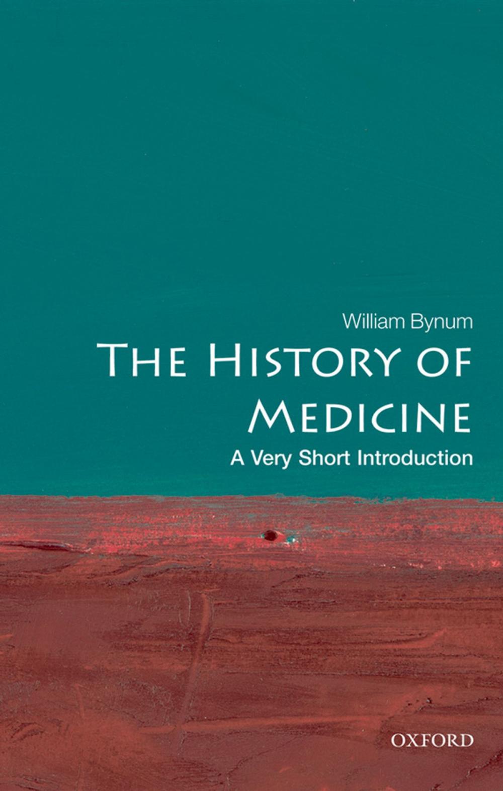 Big bigCover of The History of Medicine: A Very Short Introduction