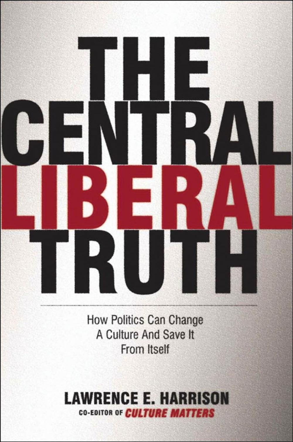 Big bigCover of The Central Liberal Truth