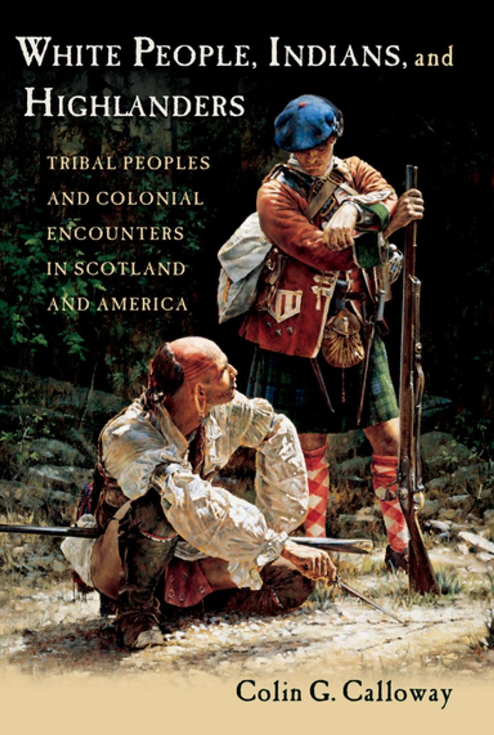 Big bigCover of White People, Indians, and Highlanders