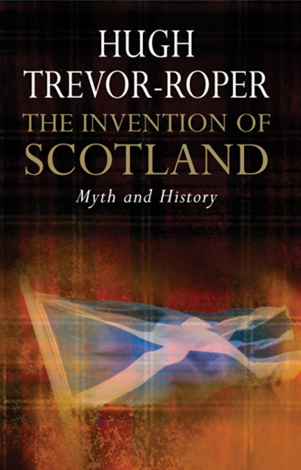 Big bigCover of The Invention of Scotland