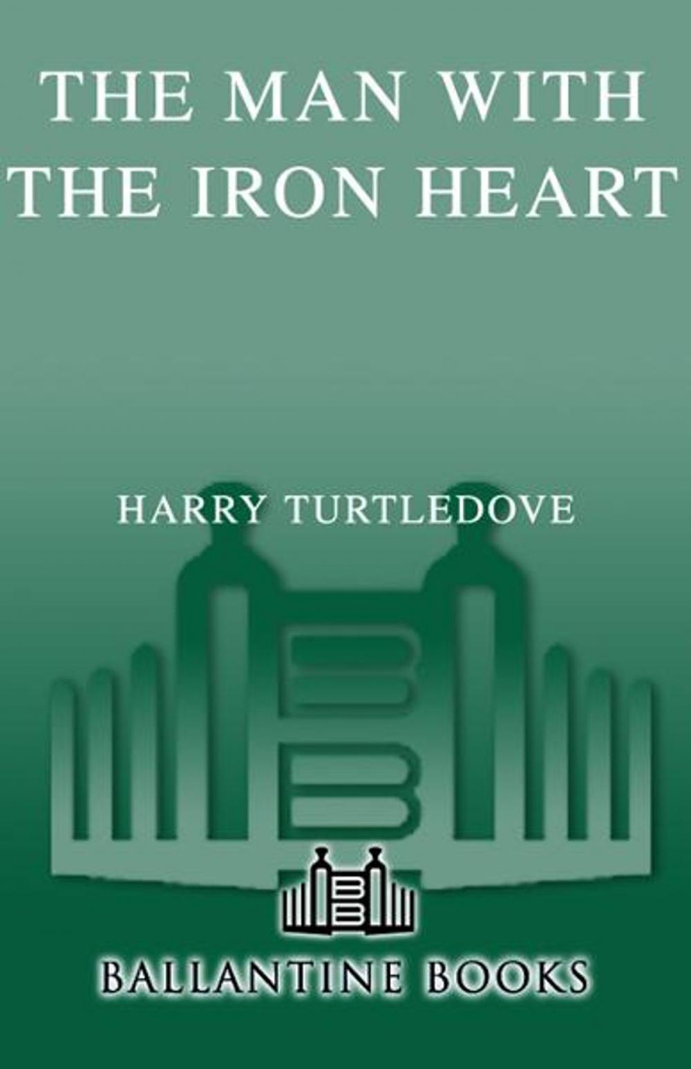 Big bigCover of The Man with the Iron Heart