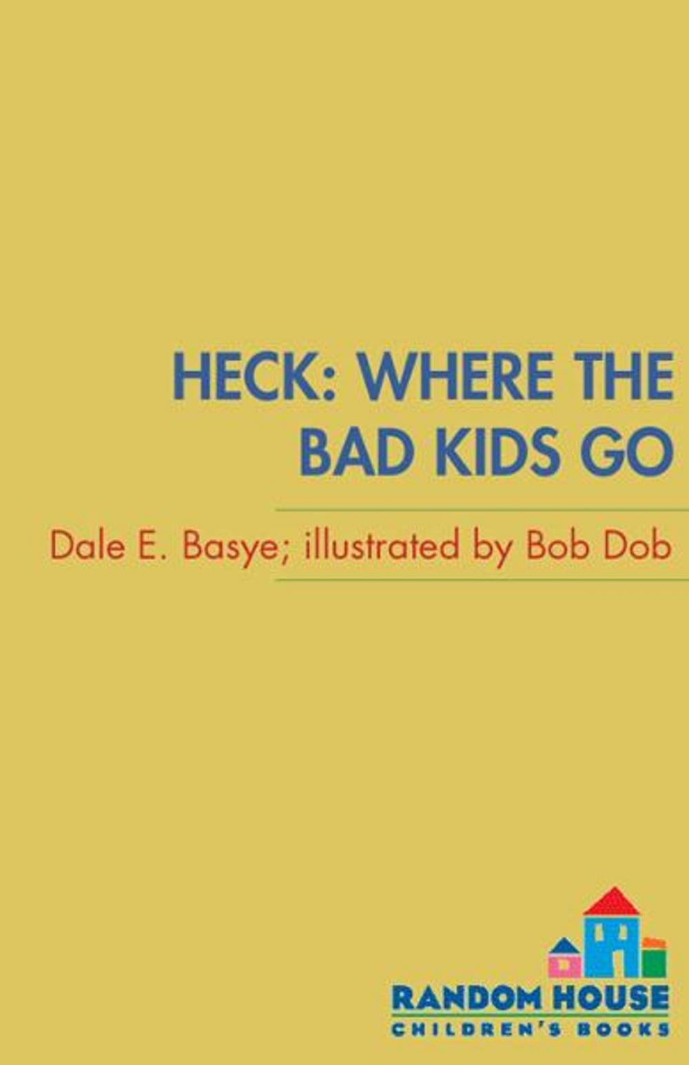 Big bigCover of Heck: Where the Bad Kids Go