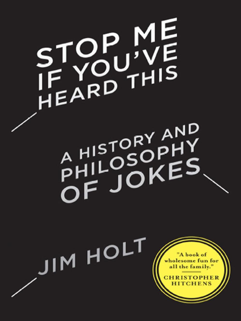 Big bigCover of Stop Me If You've Heard This: A History and Philosophy of Jokes