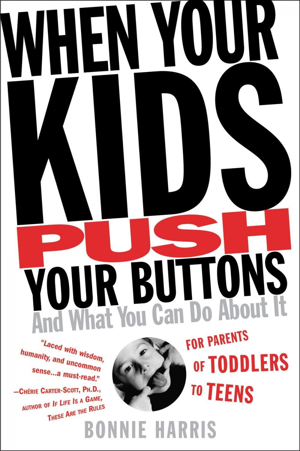 Big bigCover of When Your Kids Push Your Buttons