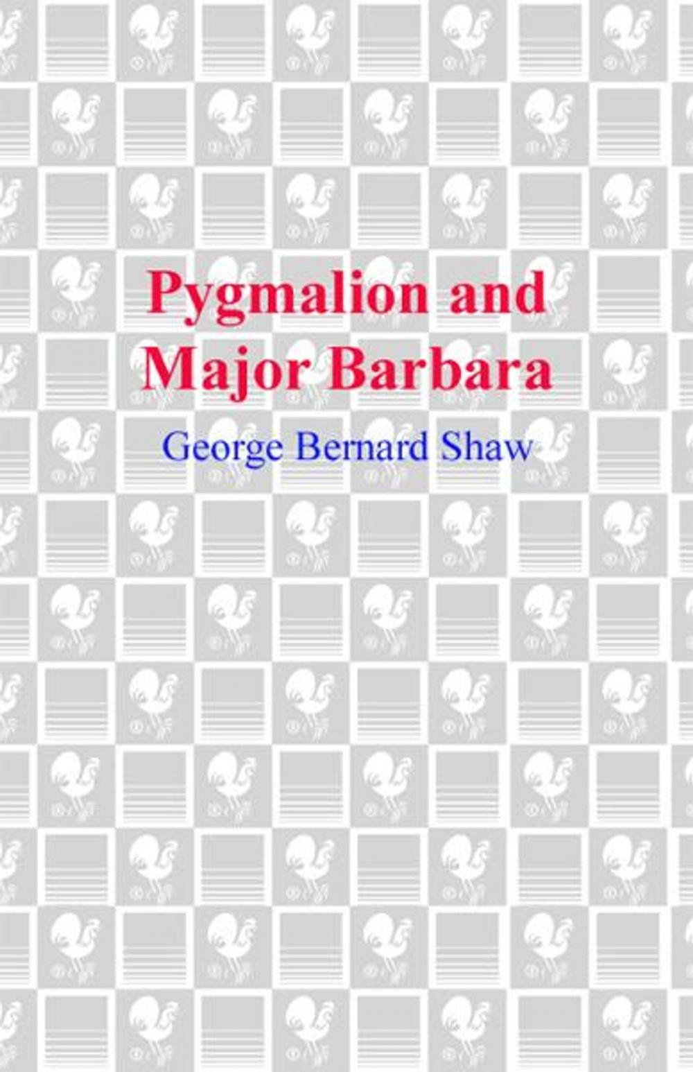 Big bigCover of Pygmalion and Major Barbara