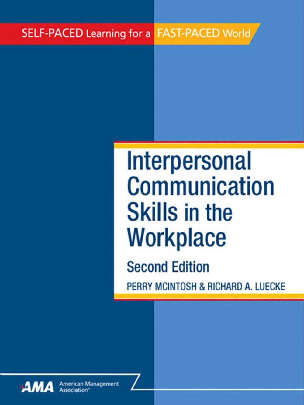 Big bigCover of Interpersonal Communication Skills in the Workplace: EBook Edition