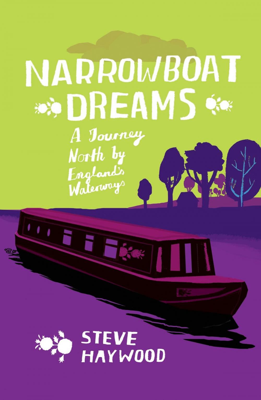 Big bigCover of Narrowboat Dreams: A Journey North by England's Waterways