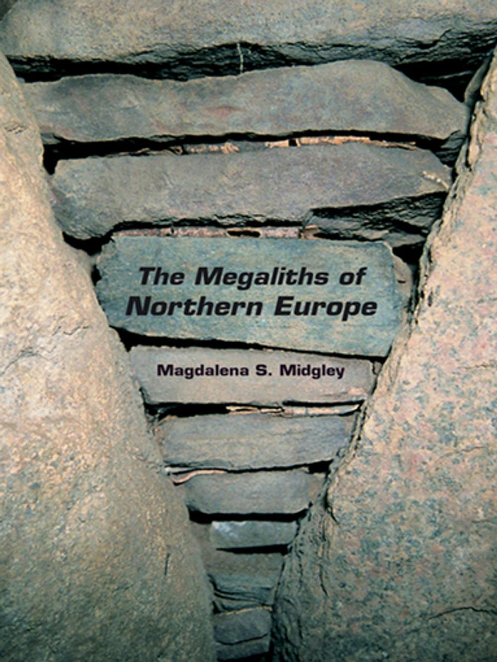 Big bigCover of The Megaliths of Northern Europe