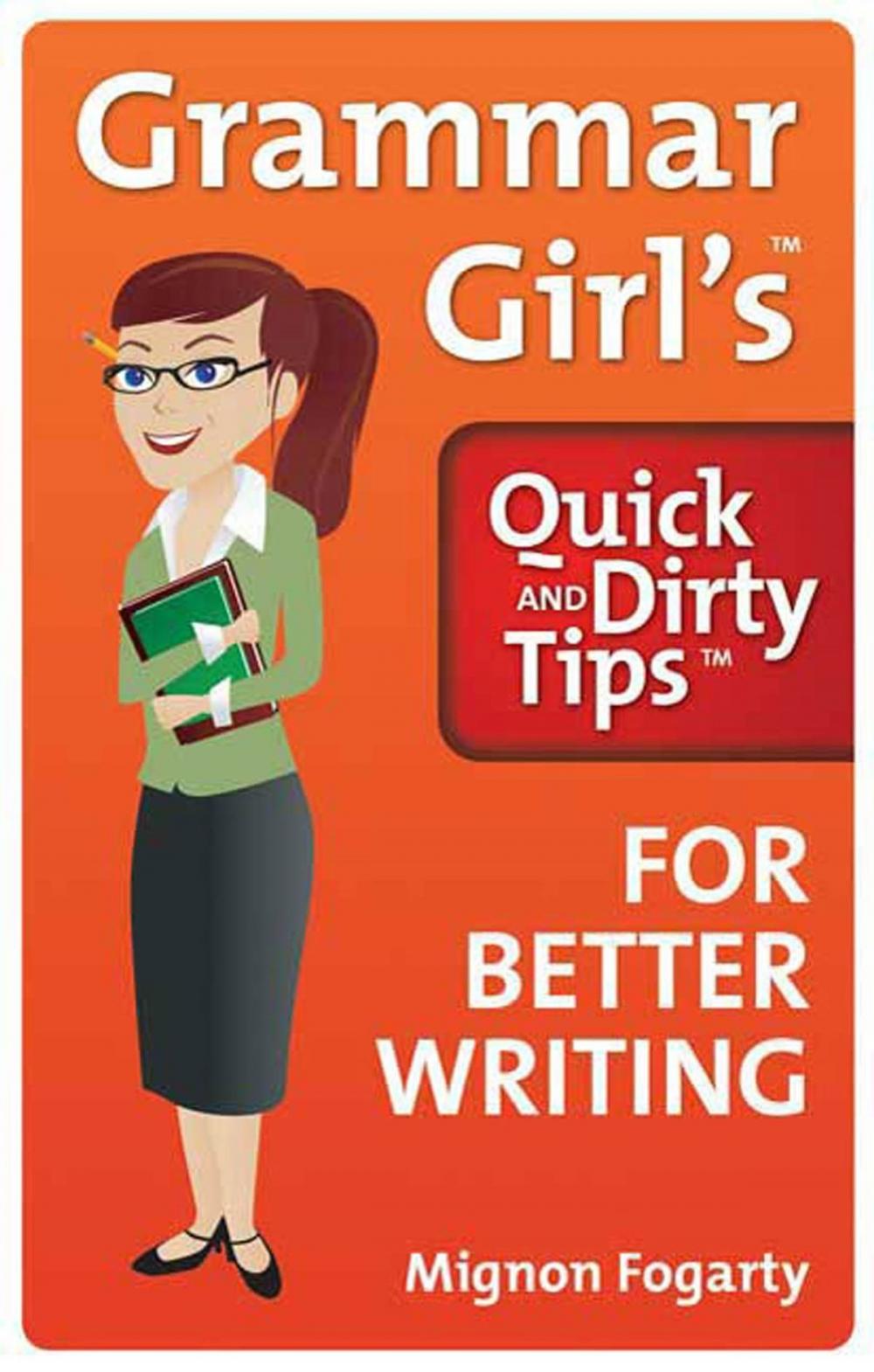 Big bigCover of Grammar Girl's Quick and Dirty Tips for Better Writing