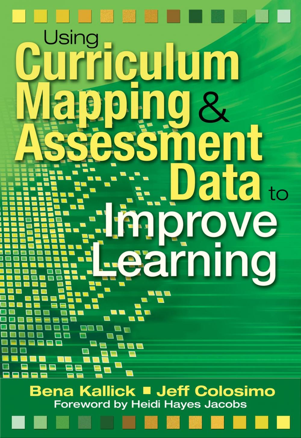 Big bigCover of Using Curriculum Mapping and Assessment Data to Improve Learning