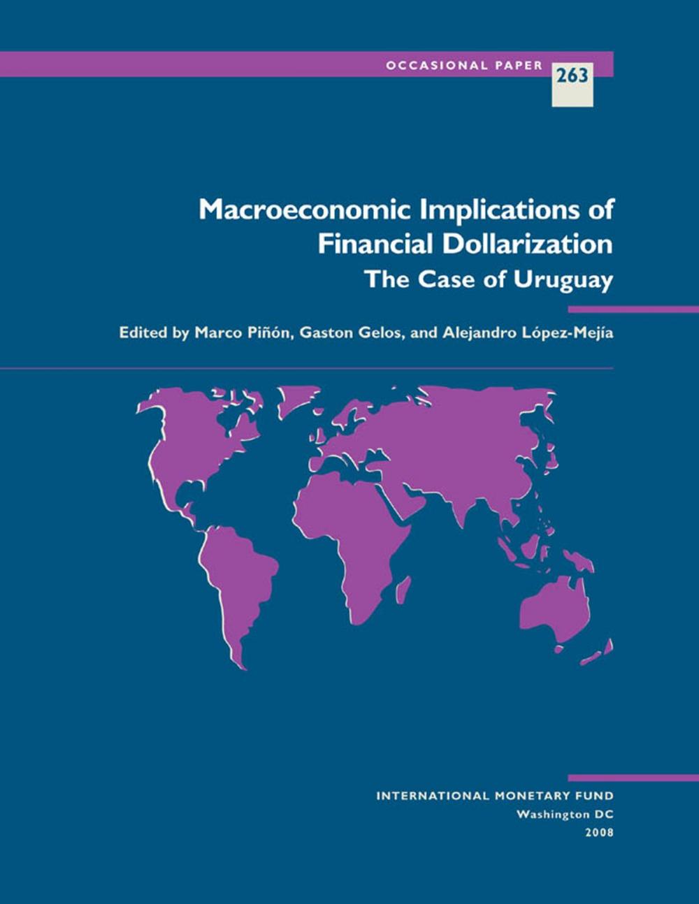 Big bigCover of Macroeconomic Implications of Financial Dollarization: The Case of Uruguay