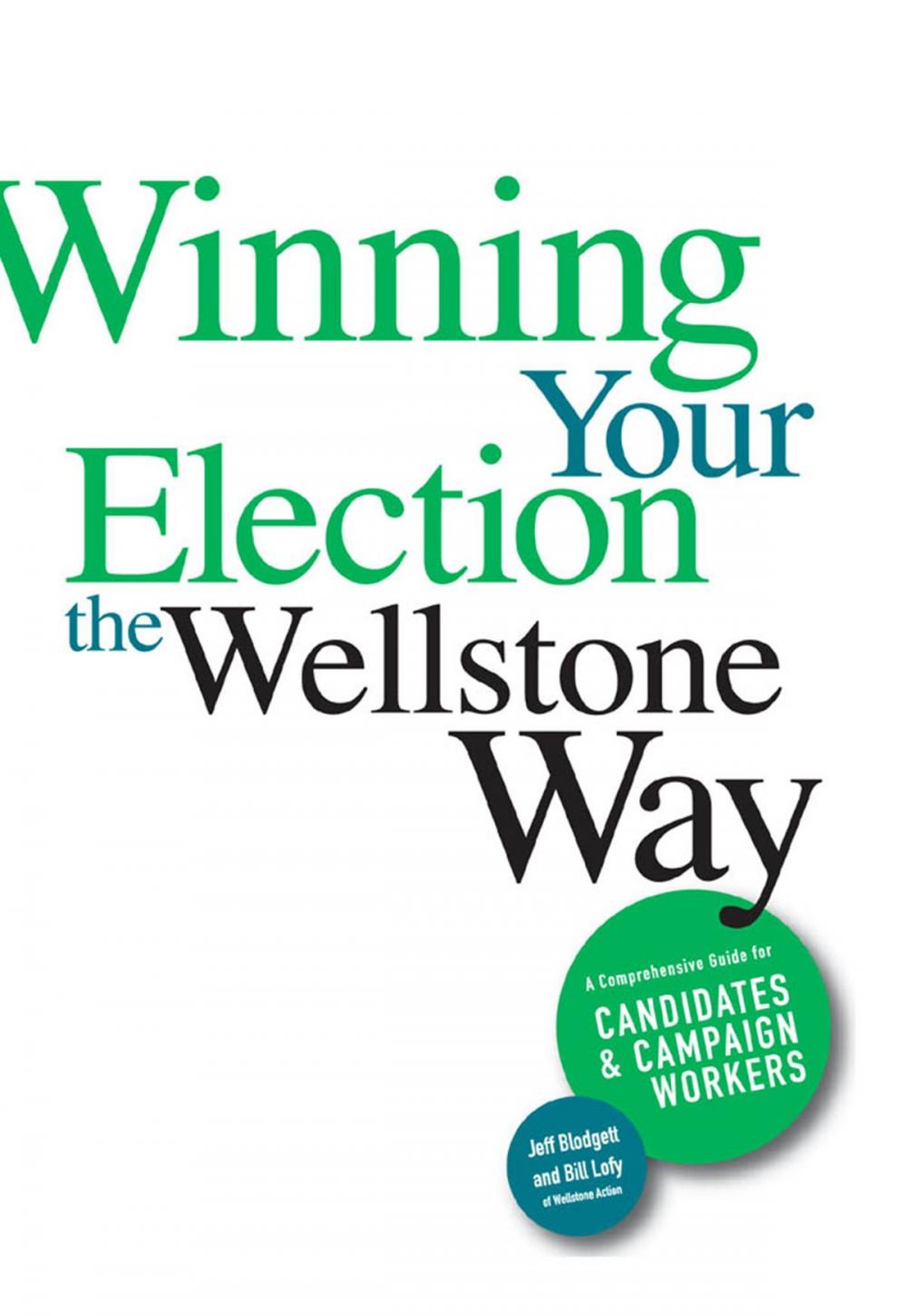 Big bigCover of Winning Your Election the Wellstone Way