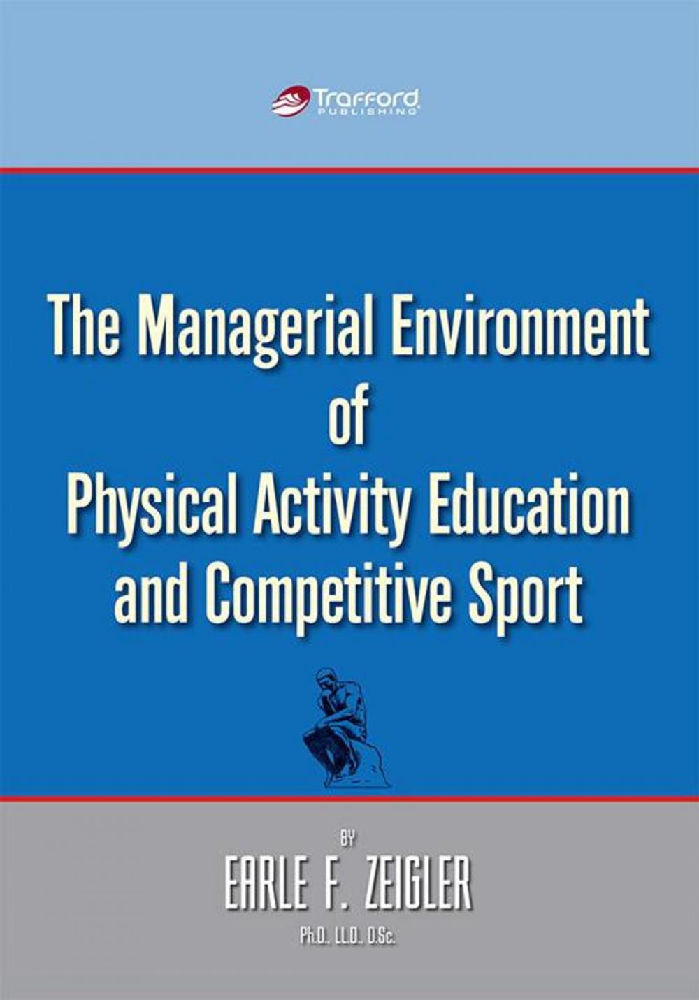 Big bigCover of The Managerial Environment of Physical Activity Education and Competitive Sport