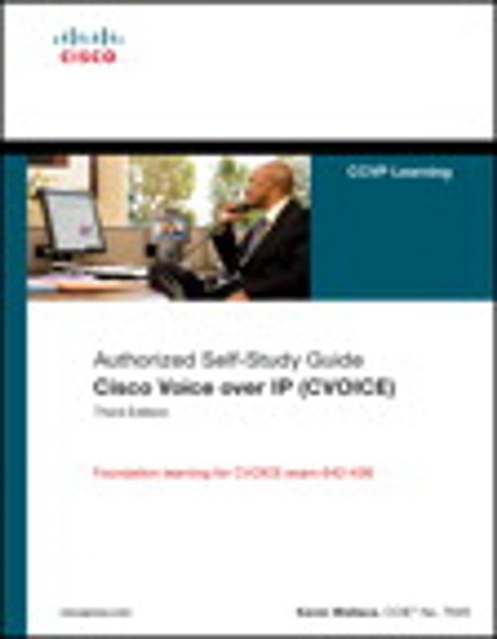 Big bigCover of Cisco Voice over IP (CVOICE) (Authorized Self-Study Guide)