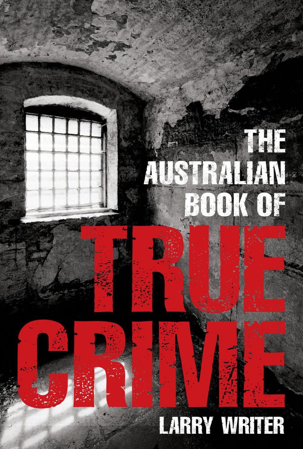 Big bigCover of The Australian Book of True Crime