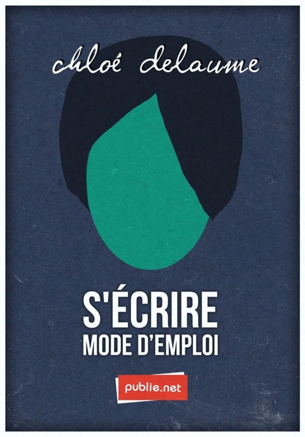 Big bigCover of S'écrire mode d'emploi