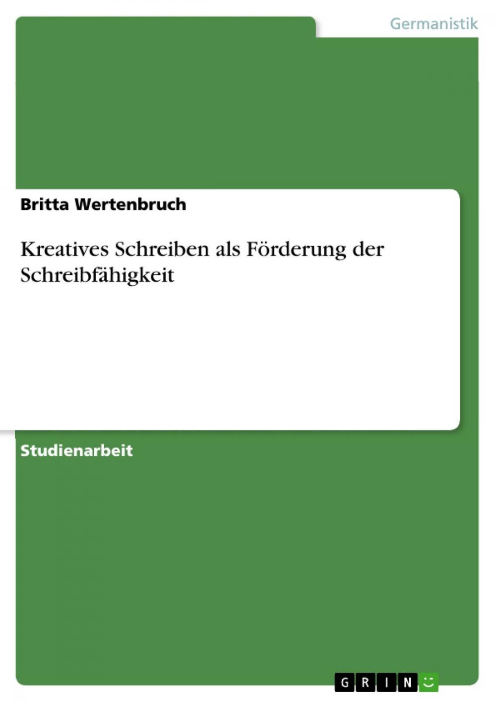 Big bigCover of Kreatives Schreiben als Förderung der Schreibfähigkeit