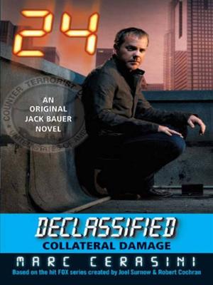 Cover of the book 24 Declassified: Collateral Damage by Glenn Taylor