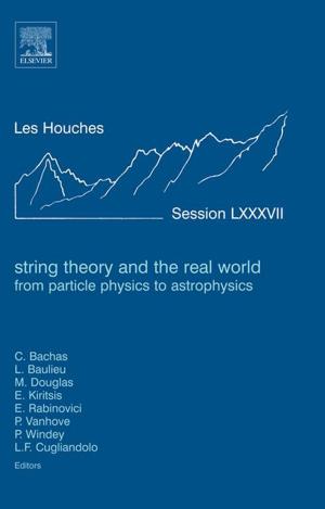 Book cover of String Theory and the Real World: From particle physics to astrophysics