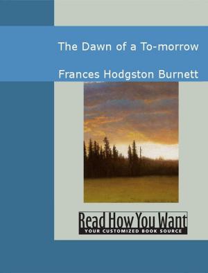 Cover of the book The Dawn Of A To-Morrow by Stevenson Robert Louis