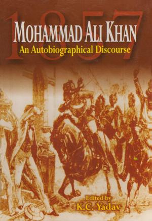 Cover of the book Mohammad Ali Khan An Autobiographical Discourse by Mark Lind-Hanson