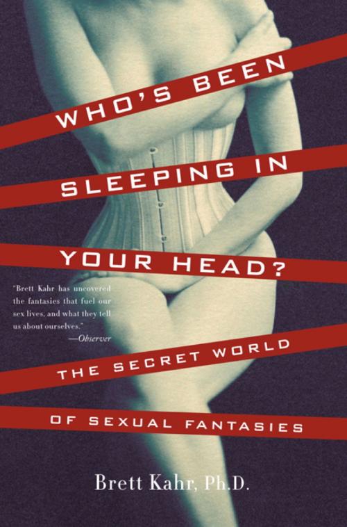 Cover of the book Who's Been Sleeping in Your Head by Brett Kahr, Basic Books