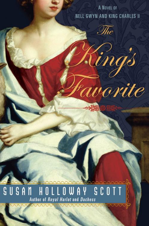 Cover of the book The King's Favorite by Susan Holloway Scott, Penguin Publishing Group