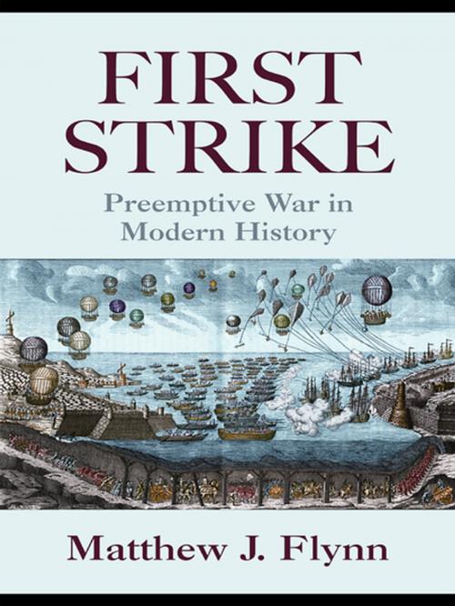 Cover of the book First Strike by Matthew J. Flynn, Taylor and Francis