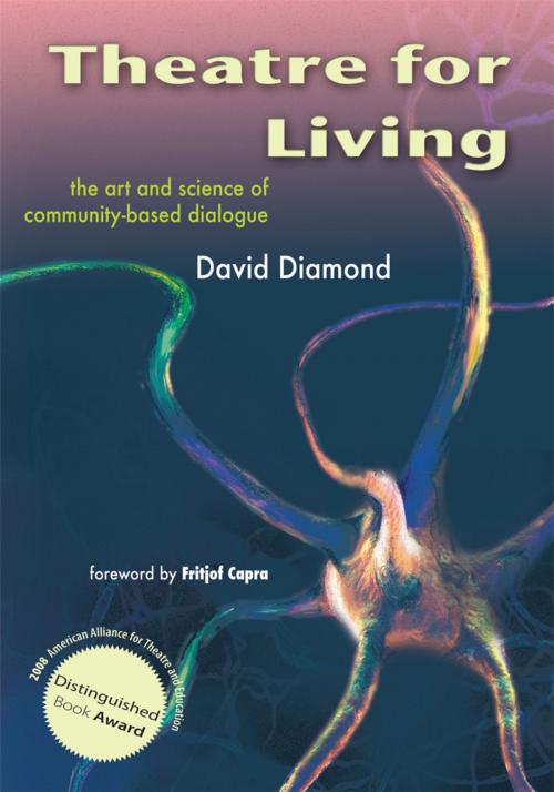 Cover of the book Theatre for Living by David Diamond, Fritjof Capra, Trafford Publishing