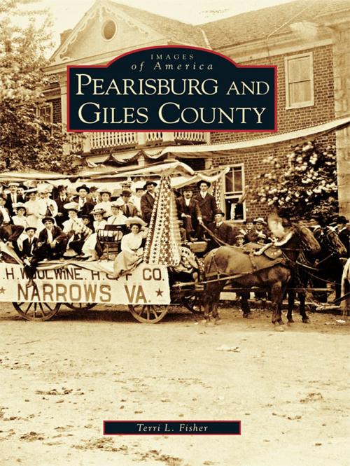 Cover of the book Pearisburg and Giles County by Terri L. Fisher, Arcadia Publishing Inc.