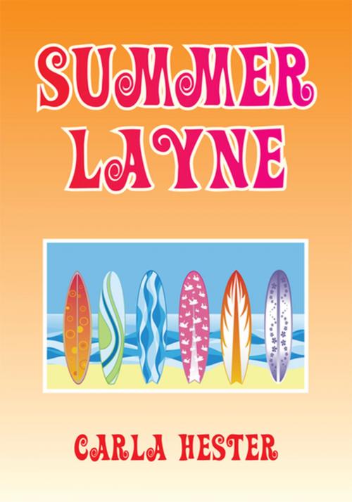 Cover of the book Summer Layne by Carla Hester, Xlibris US