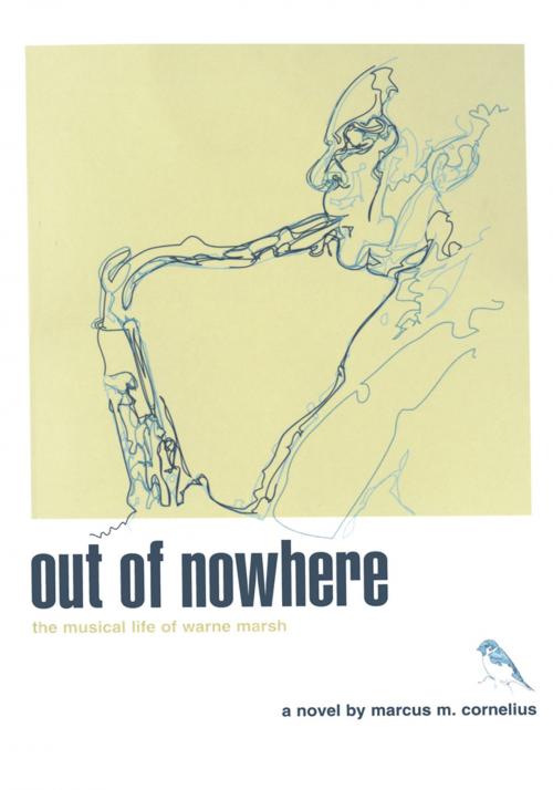 Cover of the book Out of Nowhere by Marcus M. Cornelius, iUniverse