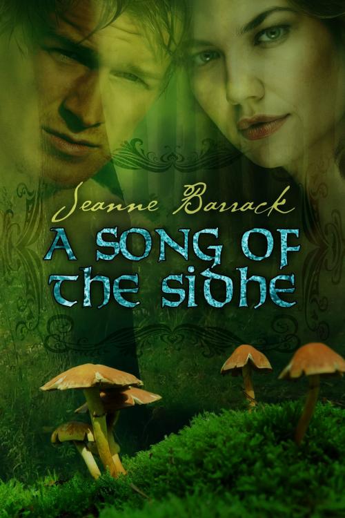 Cover of the book A Song of the Sidhe by Jeanne Barrack, Liquid Silver Books