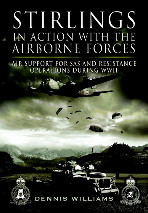 Cover of the book Stirlings in Action With the Airborne Forces by Williams, Dennis, Pen and Sword