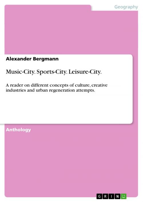 Cover of the book Music-City. Sports-City. Leisure-City. by Alexander Bergmann, GRIN Publishing