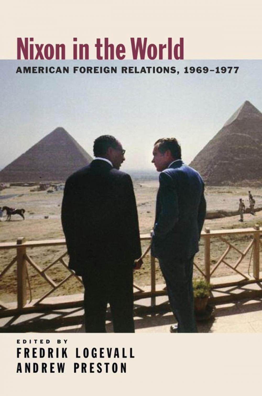 Big bigCover of Nixon in the World : American Foreign Relations 1969-1977