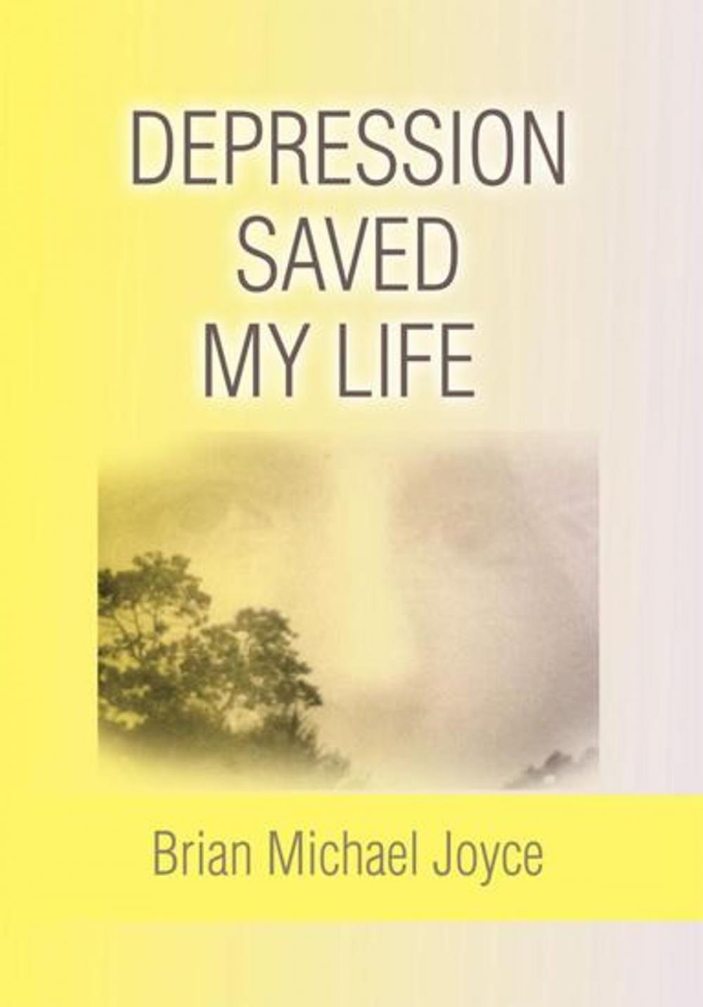 Big bigCover of Depression Saved My Life