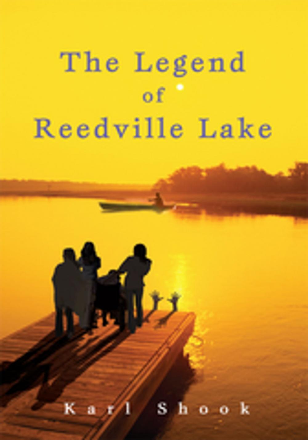 Big bigCover of The Legend of Reedville Lake