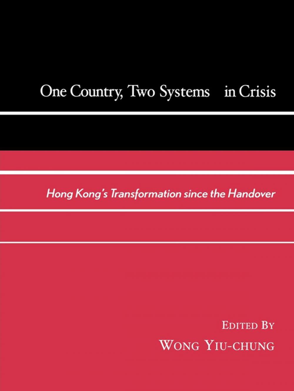 Big bigCover of One Country, Two Systems In Crisis