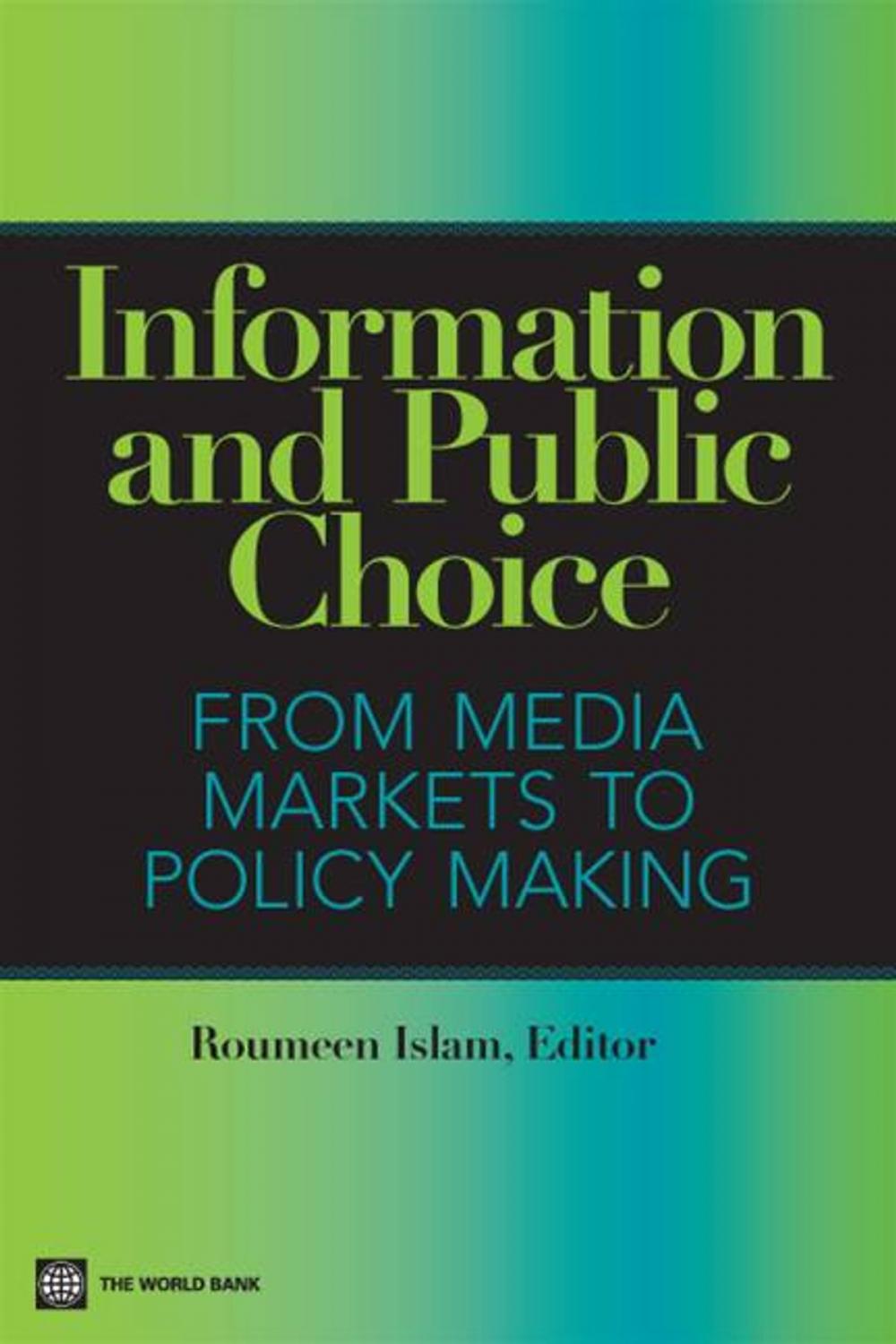 Big bigCover of Information And Public Choice: From Media Markets To Policymaking